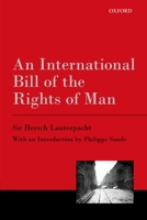 An International Bill of the Rights of Man (1945) 1584779233 Book Cover