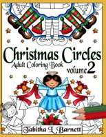 Christmas Circles Volume 2: Adult Christmas Mandala Coloring Book 1790997143 Book Cover