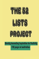 The 52 lists project: Guided Journal to Achieve Your Goals 1654632139 Book Cover