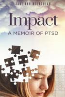 IMPACT: A Memoir of PTSD 1999383605 Book Cover
