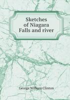 Sketches of Niagara Falls and River 1149542810 Book Cover