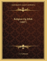 Religion Og Ethik (1897) 1169608507 Book Cover