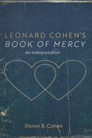 Leonard Cohen's Book of Mercy: An Interpretation 1666789313 Book Cover