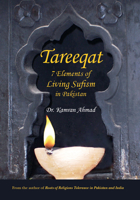 Tareeqat: 7 Elements of Living Sufism in Pakistan 1613397909 Book Cover