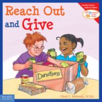Reach Out And Give (Learning to Get Along) 1575422042 Book Cover