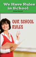 We Have Rules in School 1508116717 Book Cover