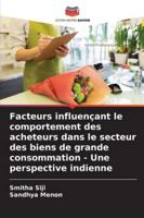 Facteurs influençant le comportement des acheteurs dans le secteur des biens de grande consommation - Une perspective indienne (French Edition) 6208989418 Book Cover