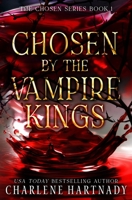 Chosen By The Vampire Kings 1535103345 Book Cover