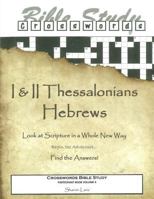 Crosswords Bible Study: I and II Thessalonians and Hebrews 1499144377 Book Cover
