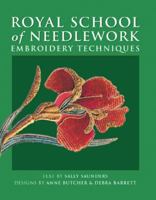 Royal School of Needlework Embroidery Techniques 1574882694 Book Cover