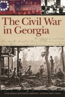 The Civil War in Georgia: A New Georgia Encyclopedia Companion 0820339814 Book Cover