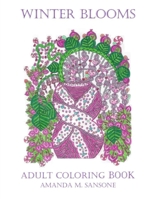 Winter Blooms: Adult Coloring Book 1656264072 Book Cover