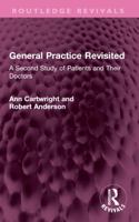 General Practice Revisited : A Second Study of Patients and Their Doctors 1032718986 Book Cover