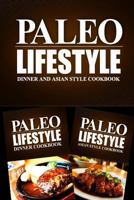 Paleo Lifestyle - Dinner and Asian Style Cookbook: Modern Caveman CookBook for Grain Free, Low Carb, Sugar Free, Detox Lifestyle 1499654480 Book Cover