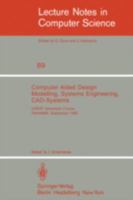 Computer Aided Design Modelling, Systems Engineering, CAD-Systems: CREST Advanced Course, Darmstadt, 8. - 19. September 1980 3540102426 Book Cover