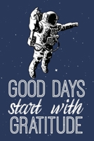 Good Days Start With Gratitude: Gratitude Journal Good Days Start With Gratitude A 52 Week Gguide To Cultivate 52 Weeks of Mindful Thankfulness with Gratitude and Motivational quotes Christian Gratitu 1661913997 Book Cover