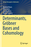 Determinants, Gröbner Bases and Cohomology 3031054792 Book Cover