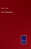 The Hero Missionary 1362964042 Book Cover