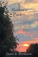 A Mother's Poetry 1977274595 Book Cover
