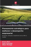 Planeamento estratégico para melhorar o desempenho empresarial 620932410X Book Cover
