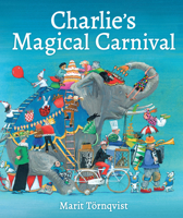 Charlie's Magical Carnival 1782504605 Book Cover