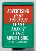 Advertising for People Who Don't Like Advertising 1780673205 Book Cover
