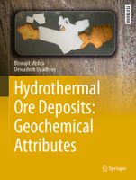 Hydrothermal Ore Deposits: Geochemical Attributes 3032096510 Book Cover