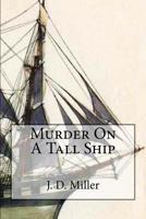 Murder on a Tall Ship 154280177X Book Cover