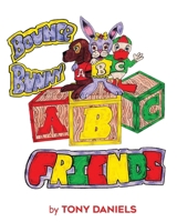 Bounce Bunny and Friends B09SW2YVVP Book Cover