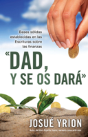 Dad, y se os dará // Give And It Shall Be Given 0789921073 Book Cover