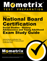 Secrets of the National Board Certification Social Studies - History: Adolescence and Young Adulthood Exam Study Guide: National Board Certification Test Review for the Nbpts National Board Certificat 1516705211 Book Cover
