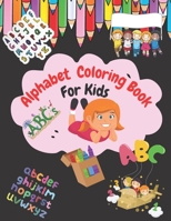 Alphabet Coloring Book For Kids: My Best Toddler Coloring Book. ABC Activities for Preschoolers B08SV1G45B Book Cover