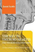 Thyroid Diet: Thyroid Solution Diet & Natural Treatment Book for Thyroid Problems & Hypothyroidism Revealed! 1628847743 Book Cover