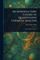 An Introductory Course of Quantitative Chemical Analysis 1023141965 Book Cover