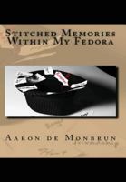 Stitched Memories within my Fedora 1494373270 Book Cover