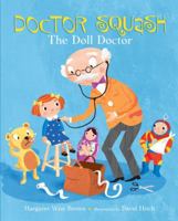 Doctor Squash: The Doll Doctor
