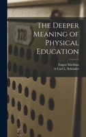 The Deeper Meaning of Physical Education 1013574664 Book Cover