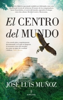 El centro del mundo : en busca de Tenochtitlan 8418089814 Book Cover