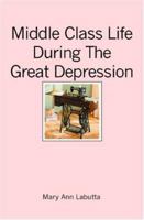 Middle Class Life During The Great Depression 1419630326 Book Cover