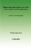 Higher Education in Africa. Crises, Reforms and Transformation 2869781865 Book Cover