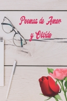 Poemas de Amor y Olvido: Versos inspirados para corazones enamorados - Amor, Nostalgia, Recuerdos, Olvido, Despecho. (Spanish Edition) B088XYB433 Book Cover