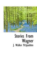Stories from Wagner B0BVHYZ316 Book Cover
