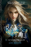 A Rock Tale 2 - The Seventh Law B0GJ3W5JJY Book Cover