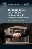 The Changing Face of Corruption in the Asia Pacific: Current Perspectives and Future Challenges 0081011091 Book Cover