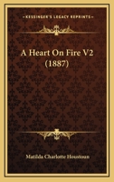 A Heart On Fire V2 1166459187 Book Cover