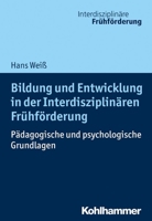 Bildung Und Entwicklung in Der Interdisziplinaren Fruhforderung: Padagogische Und Psychologische Grundlagen 317031727X Book Cover