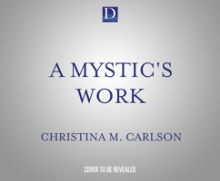 A Mystic's Work: Julian of Norwich 1662094272 Book Cover