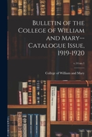 Bulletin of the College of William and Mary--Catalogue Issue, 1919-1920 Volume v.14 no.1 1015160379 Book Cover