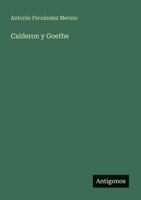 Calderon y Goethe 356384691X Book Cover