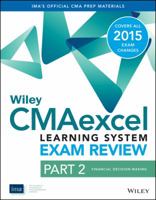 Wiley CMA Excel Learning System Exam Review 2015 Part 2 1118956176 Book Cover